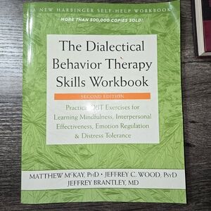 The Dialectical Behavior Therapy Skills Workbook Softcover Work Book (DBT)